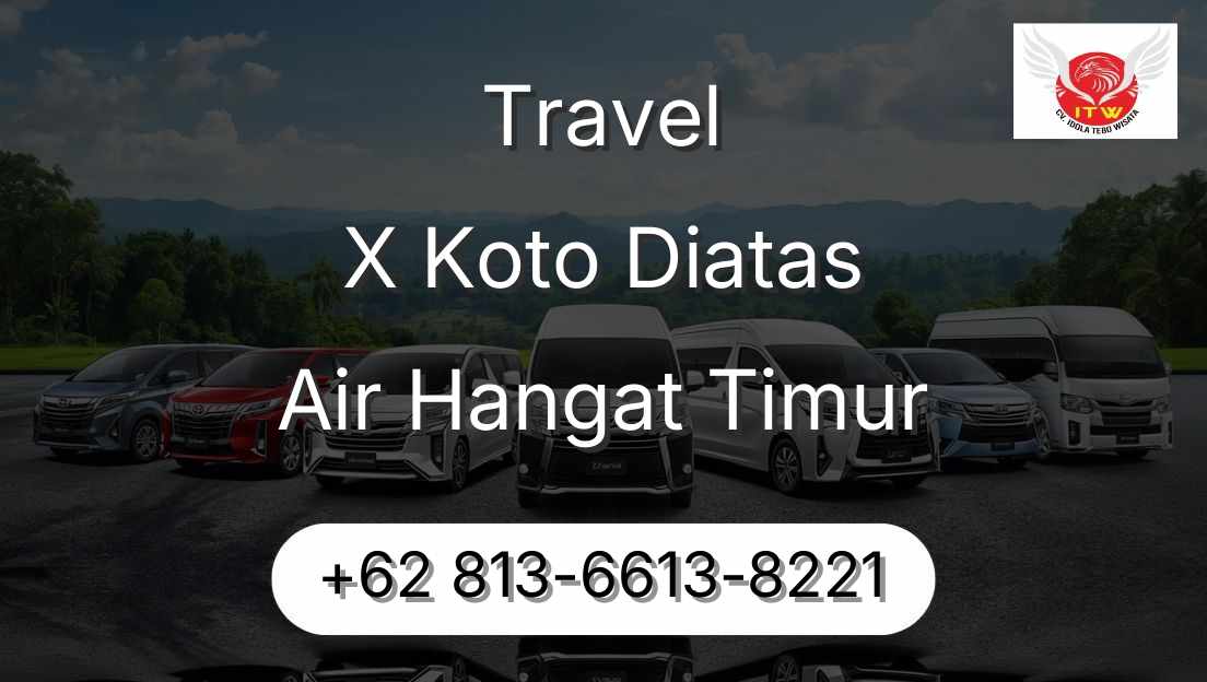 Travel X Koto Diatas Air Hangat Timur